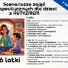Scenariusze zajęć terapeutycznych dla dzieci z autyzmem