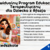 Indywidualny Program Edukacyjno-Terapeutyczny (IPET) dla dziecka z afazją - przedszkole