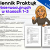 Dziennik Praktyk obserwacyjnych w klasach 1-3 30 h